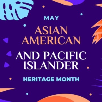 National Asian American and Pacific Islander Heritage Month